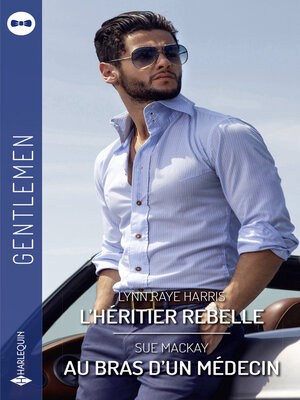 cover image of L'héritier rebelle--Au bras d'un médecin
